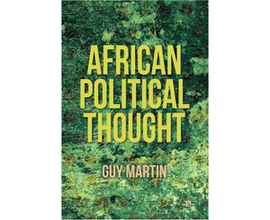 [CH_0429] AFRICAN POLITICAL THOUGHT GUY MARTIN PAPERBACK BOOK