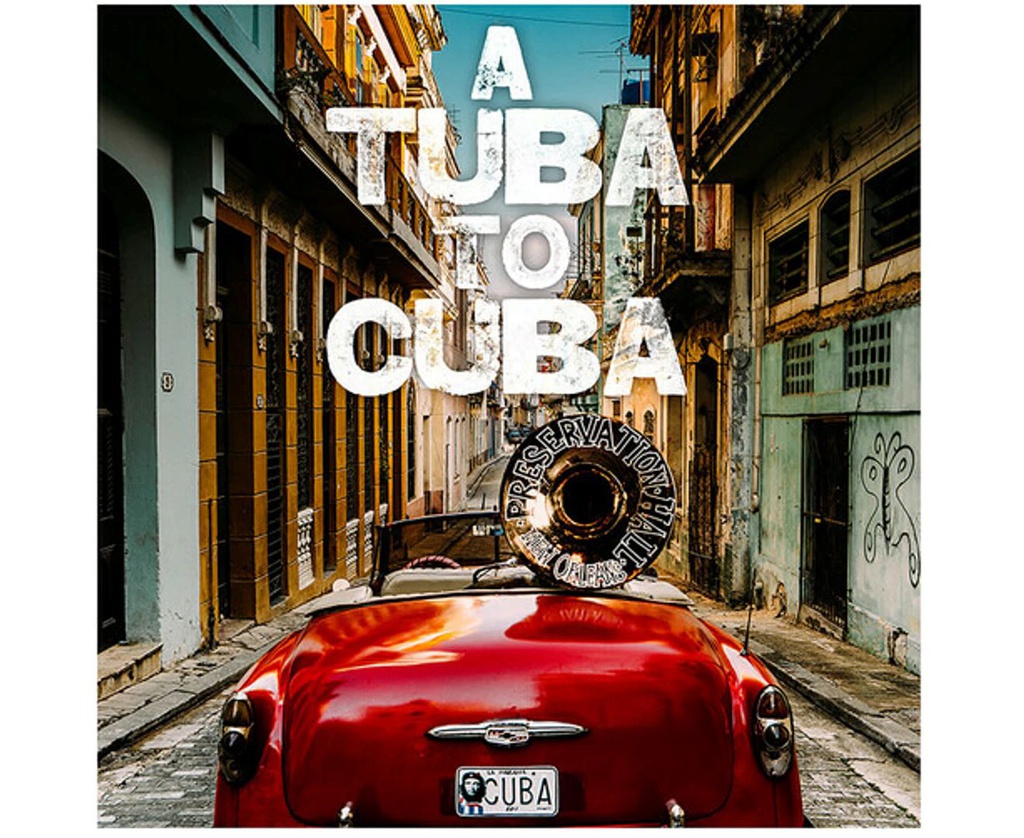 PRESERVATION HALL JAZZ BAND - A TUBA TO CUBA (ORIGINAL SOUNDTRACK) [VINYL LP]