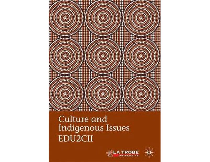 CULTURE AND INDIGENOUS ISSUES EDU2CII