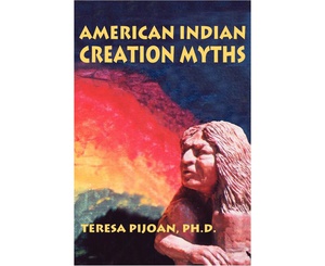 [CH_0381] AMERICAN INDIAN CREATION MYTHS TERESA PIJOAN PAPERBACK BOOK