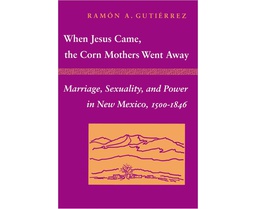 [CH_0316] WHEN JESUS CAME, THE CORN MOTHERS WENT AWAY - PAPERBACK